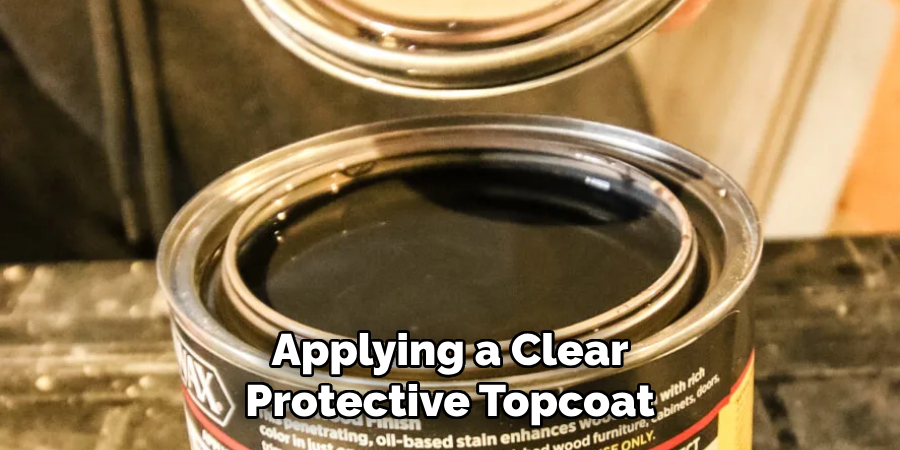 Applying a Clear Protective Topcoat