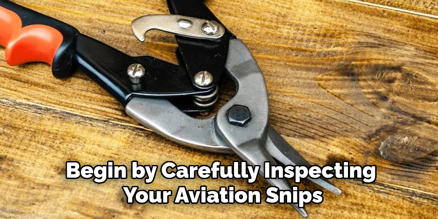 Begin by Carefully Inspecting Your Aviation Snips