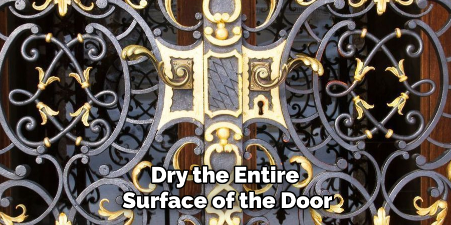 Dry the Entire Surface of the Door