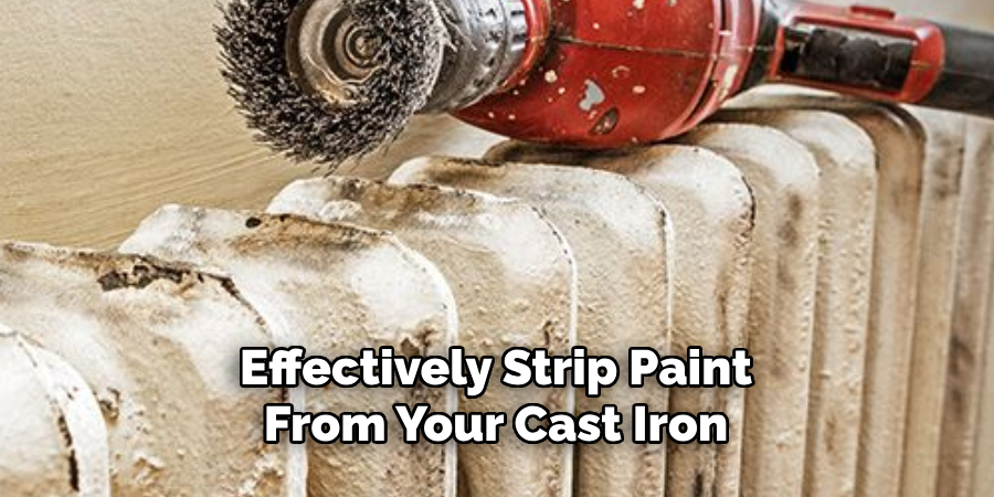 Effectively Strip Paint From Your Cast Iron