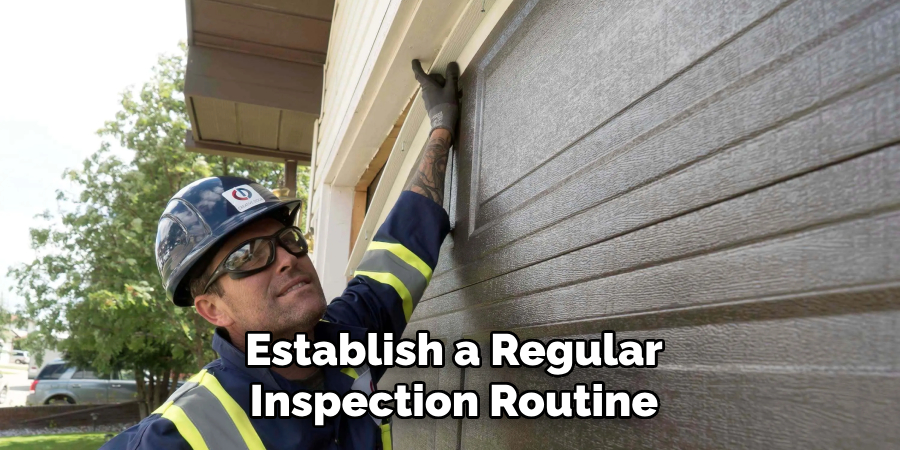 Establish a Regular Inspection Routine