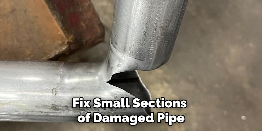 Fix Small Sections of Damaged Pipe