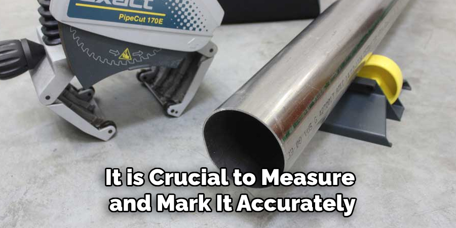 It is Crucial to Measure and Mark It Accurately