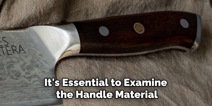 It's Essential to Examine the Handle Material