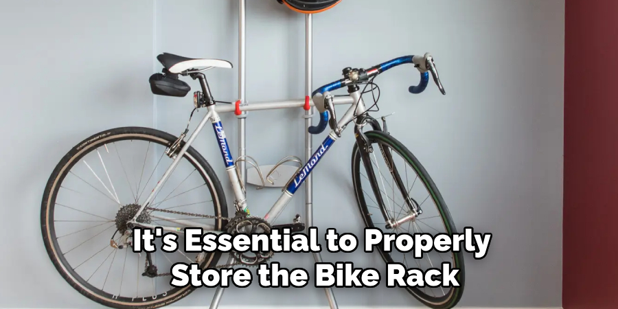 It's Essential to Properly Store the Bike Rack