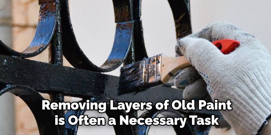 Removing Layers of Old Paint is Often a Necessary Task