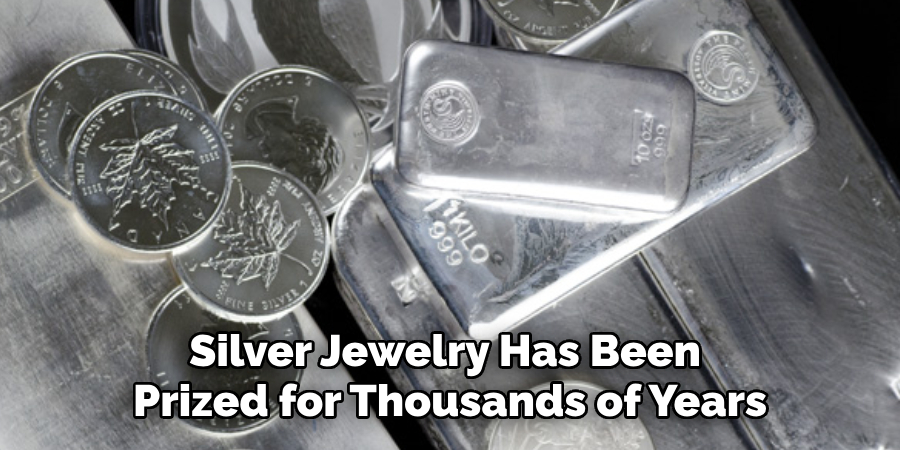 Silver Jewelry Has Been Prized for Thousands of Years