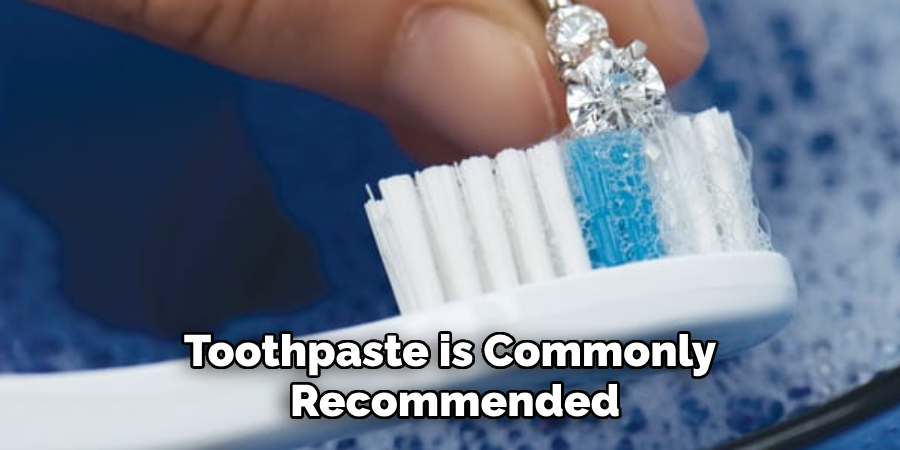 Toothpaste is Commonly Recommended