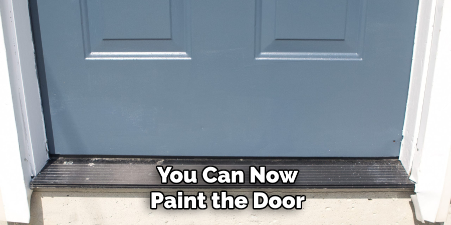 You Can Now Paint the Door