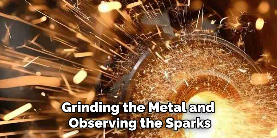 Grinding the Metal and Observing the Sparks