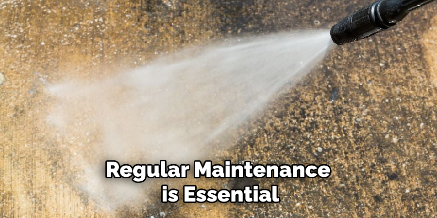 Regular maintenance is essential