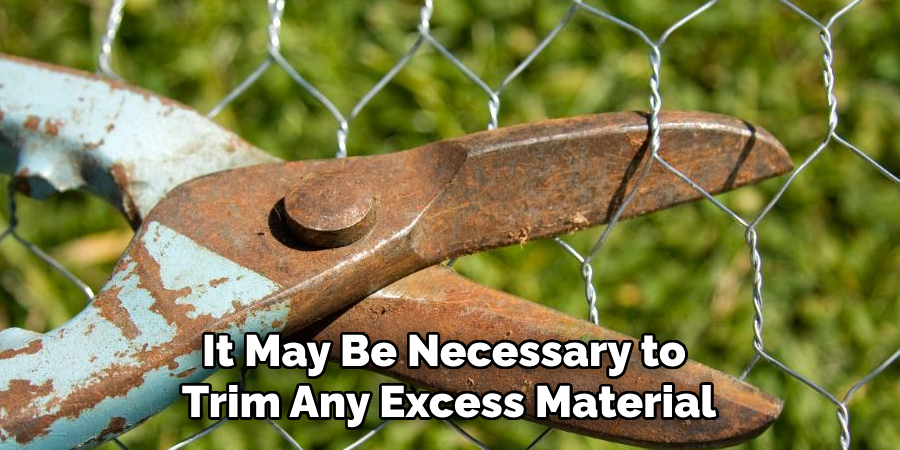 It May Be Necessary to Trim Any Excess Material