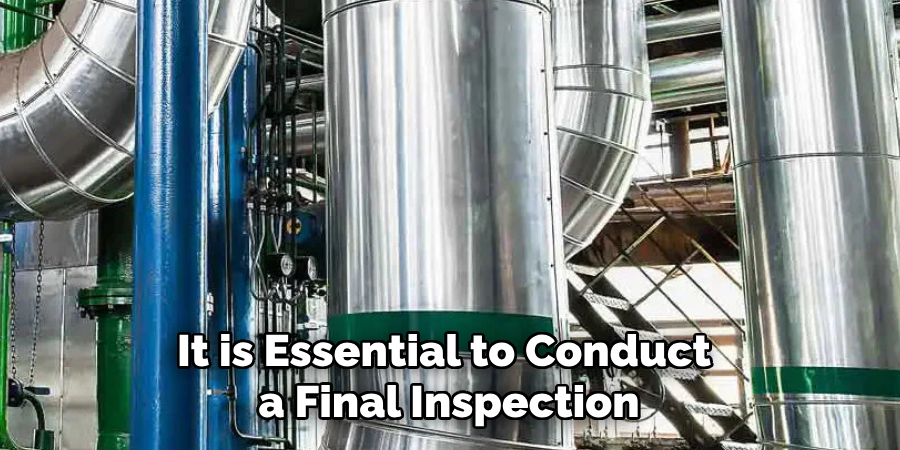 It is Essential to Conduct a Final Inspection