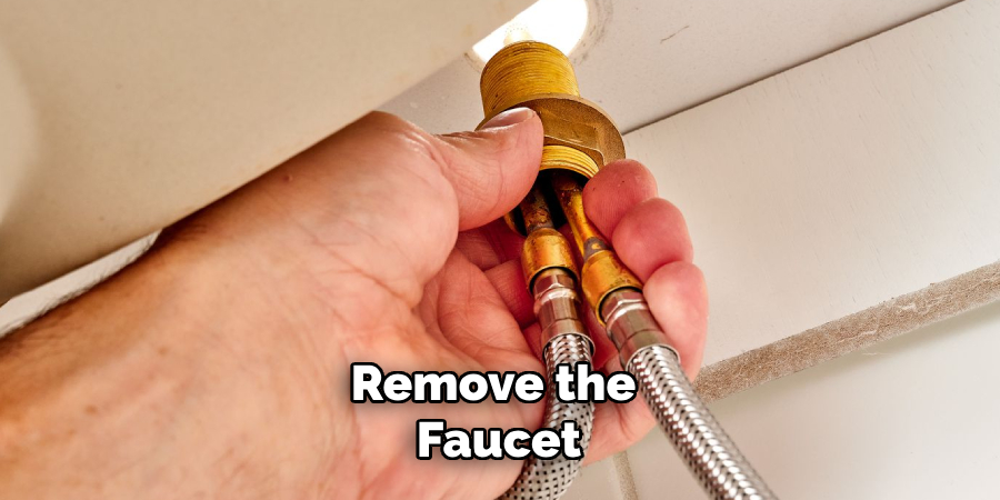 Remove the Faucet