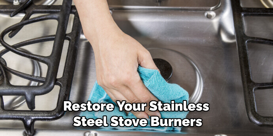 Restore Your Stainless Steel Stove Burners