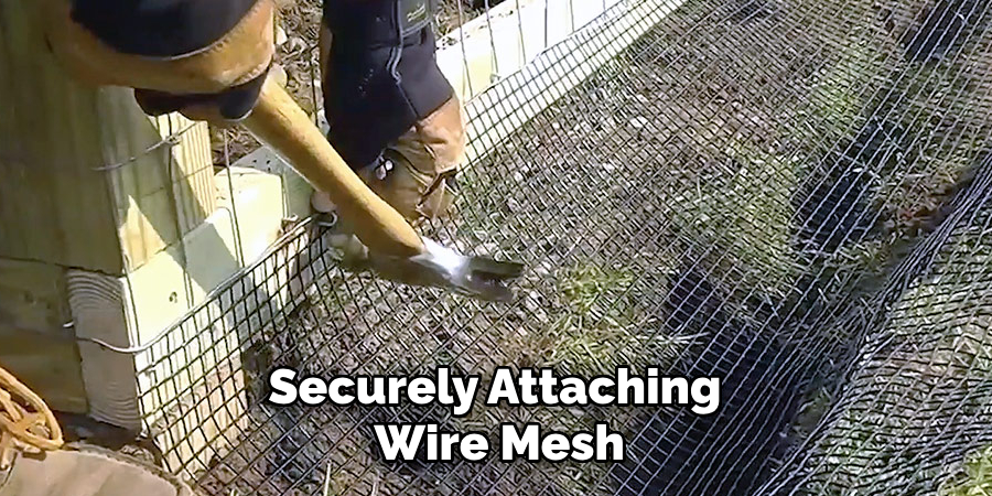 Securely Attaching Wire Mesh