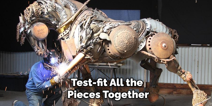 Test-fit All the Pieces Together