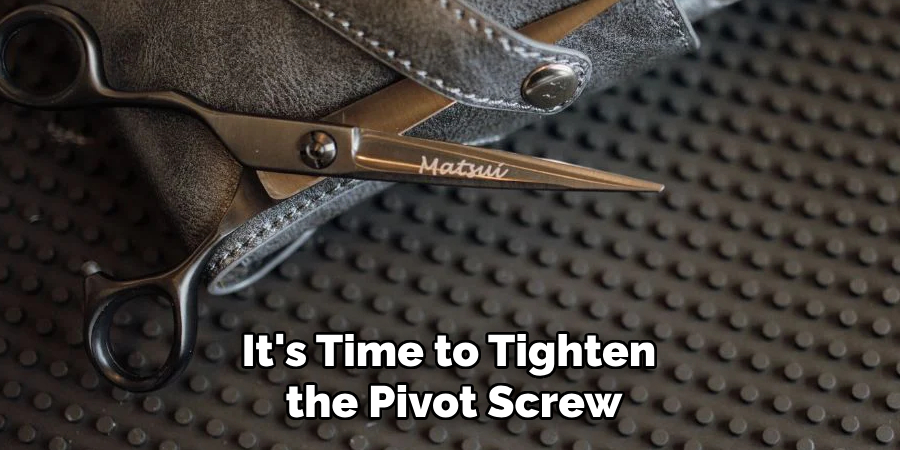 It's Time to Tighten the Pivot Screw